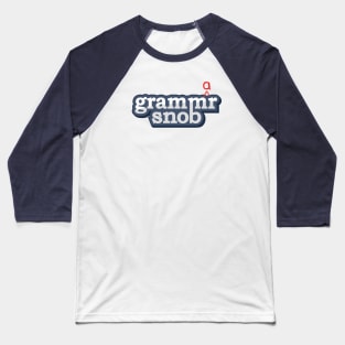 Gram Mr Snob Baseball T-Shirt